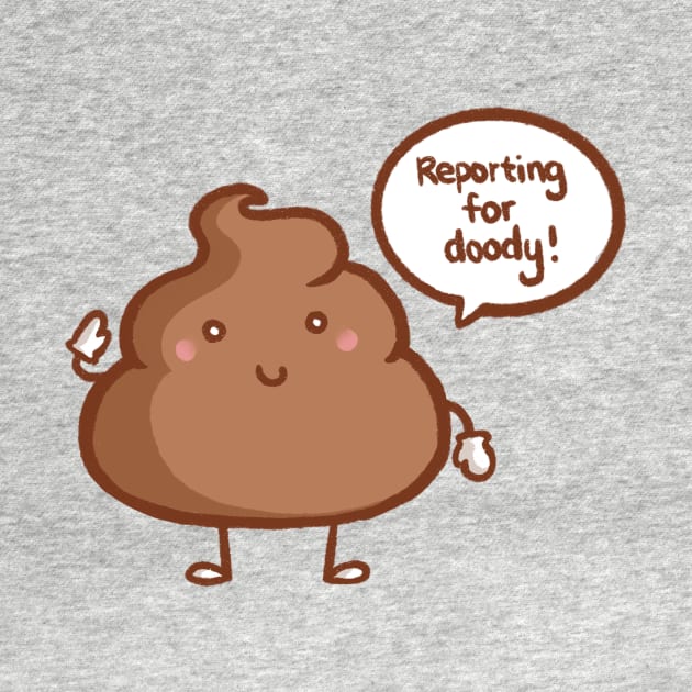 Reporting for Doody by mschibious